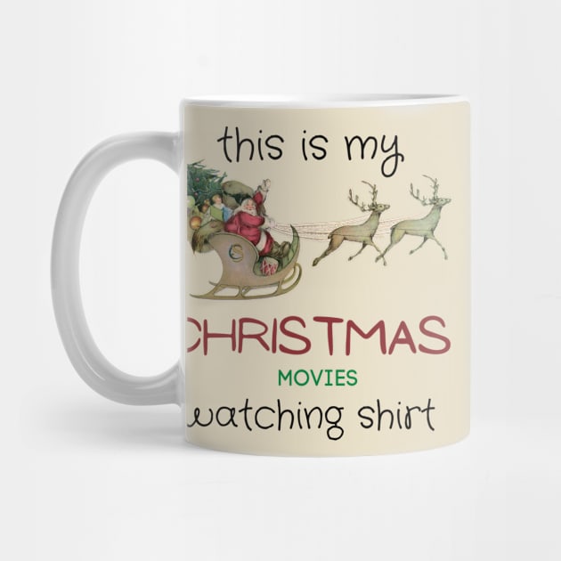 This is my Christmas movies watching shirt by RedThorThreads